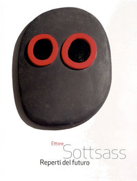 Ettore Sottsass. Reperti del futuro