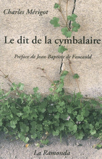 Le dit de la cymbalaire (du chômage et autres poisons)