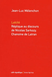 Laïcité: Réplique au discours de Nicolas Sarkozy, chanoine de Latran