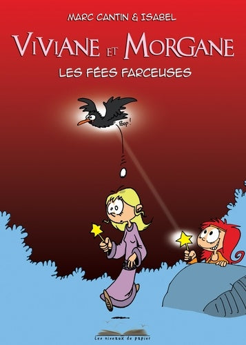 Viviane et Morgane, Les fées farceuses