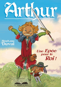 Arthur, une épée pour le roi