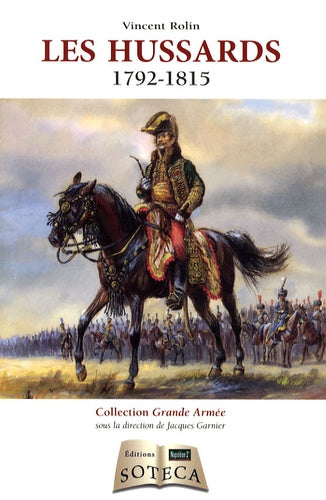 LES HUSSARDS 1792-1815