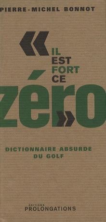 Il est fort ce zéro