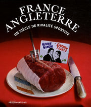 France-Angleterre : Un siècle de rivalité sportive