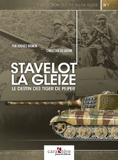 Stavelot : La Gleize: Le destin des Tiger de Peiper
