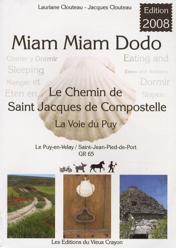 Miam-miam-dodo: Chemin de Compostelle (GR 65) du Puy-en-Velay à Saint-Jean-Pied-de-Port