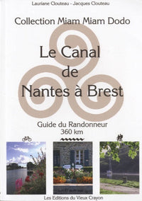 CANAL DE NANTES À BREST - guide du randonneur