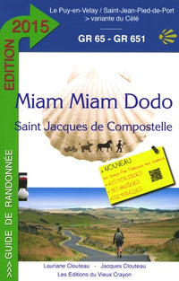 MIAM-MIAM-DODO GR65 2015 (du Puy-en-Velay à Saint-Jean-Pied-de-Port)