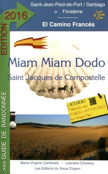 Miam-Miam-Dodo Camino Francés 2016