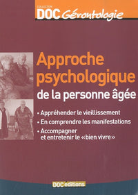 Approche psychologique de la personne âgée