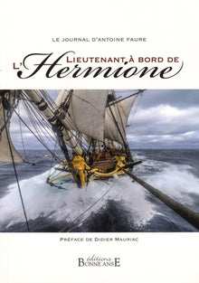 Le journal d'Antoine Faure, Lieutenant a bord de l'Hermione