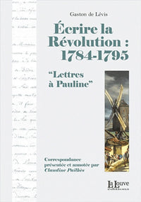 Ecrire la Révolution:1784-1795