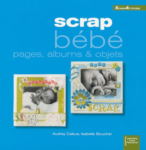Scrap bébé: Pages, albums & objets