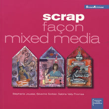 Scrap façon mixed media