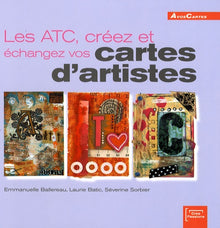 Les ATC, créez et échangez vos cartes d'artistes