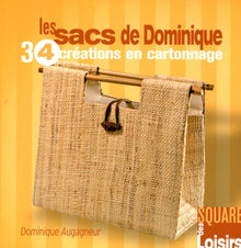 Les sacs de Dominique: 34 créations en cartonnage