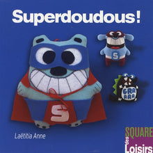 Superdoudous !
