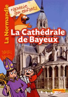 La cathédrale de Bayeux
