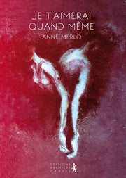 Je t'aimerai quand-même