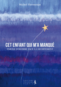 Cet enfant qui m'a manqué