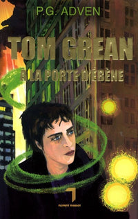 Tom Grean à la porte d'ébène, Tome 1 :