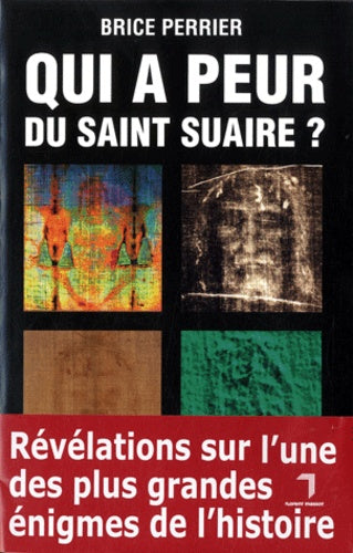 QUI A PEUR DU SAINT SUAIRE ?