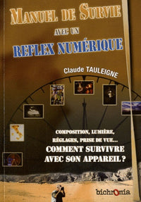 Manuel de Survie avec un réflex numérique