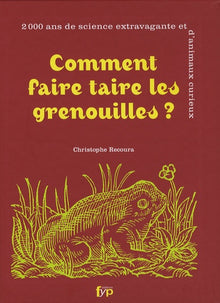 Comment faire taire les grenouilles?