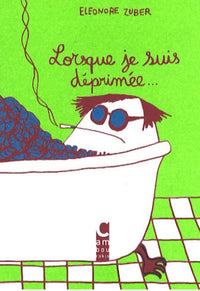 lorsque je suis deprimee.