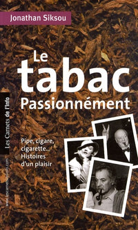 Le tabac passionnément