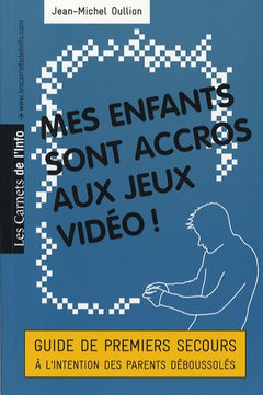 Mes enfants sont accros aux jeux video !