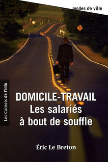 Domicile-travail : les salariés à bout de souffle