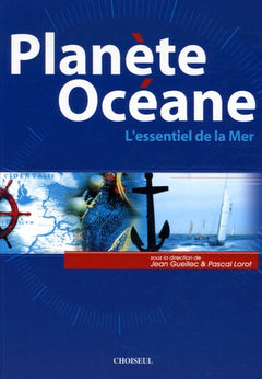 Planète Océane: L'essentiel de la Mer