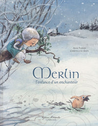 Merlin, l'enfance d'un enchanteur