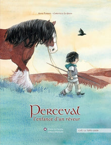 Perceval, l enfance d'un rêveur