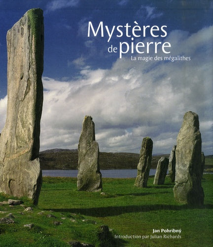 Mystères de pierre: La magie des mégalithes