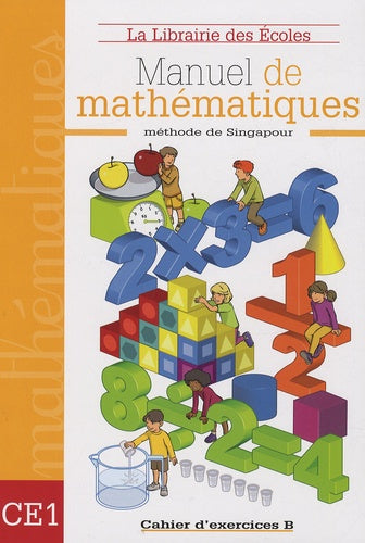Méthode de Singapour CE1 - Cahier d'exercices B