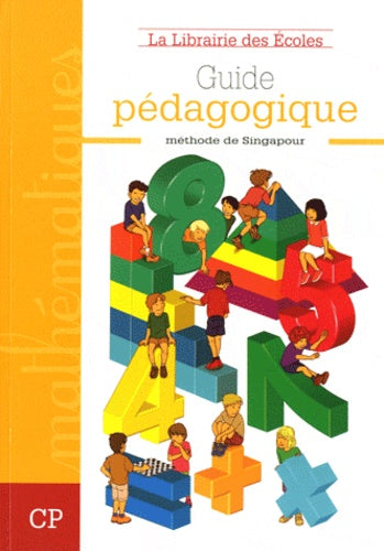 Méthode de Singapour CP (2007) - Guide pédagogique