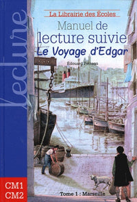 Le Voyage d'Edgar - Marseille Tome 1