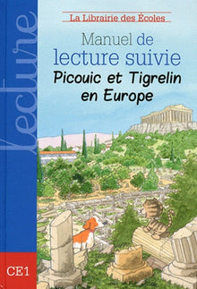 Manuel de lecture suivie CE2 - Picouic et Tigrelin en Europe
