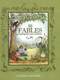 50 fables expliquées aux enfants