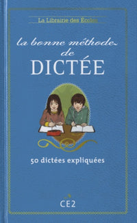 La Bonne méthode de dictée CE2
