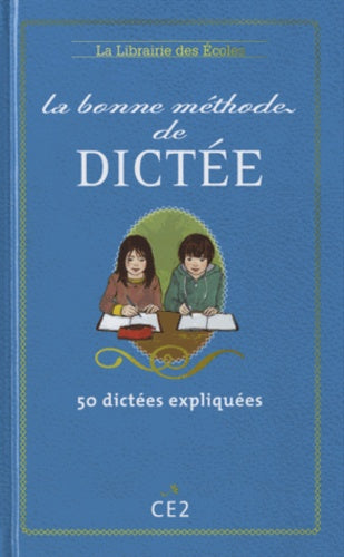 La bonne méthode de dictée CE2