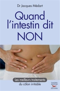 Quand l'intestin dit non : les meilleurs traitements du côlon irritable