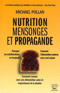 Nutrition, mensonges et propagande
