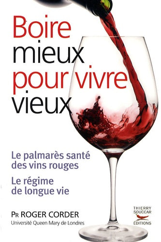 Boire mieux pour vivre vieux