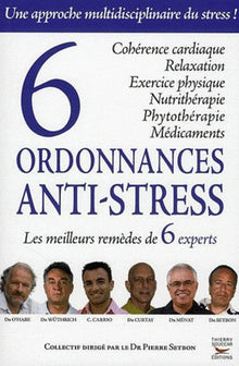 Six ordonnances anti-stress