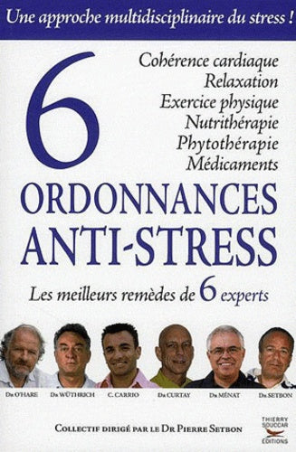 Six ordonnances anti-stress