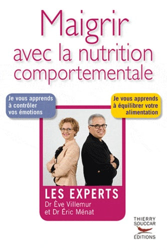 Les Experts : Maigrir avec la nutrition comportementale