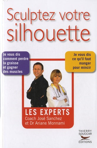 Les experts : Sculptez votre silhouette